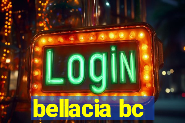 bellacia bc